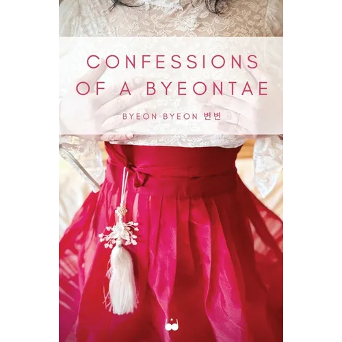 Confessions of a Byeontae - Paperback
