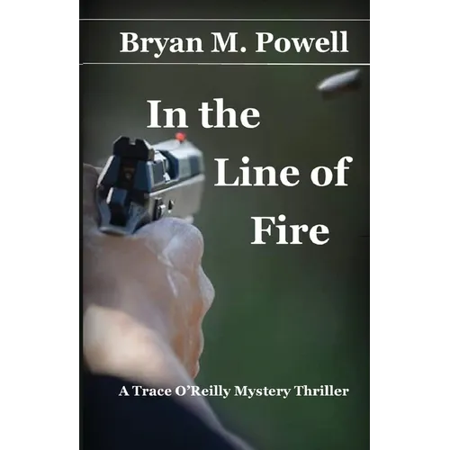 In the Line of Fire - Paperback