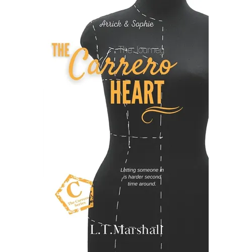 The Carrero Heart The Journey: Arrick & Sophie - Paperback