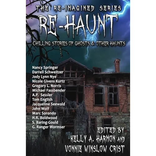Re-Haunt: Chilling Stories of Ghosts & Other Haunts - Paperback