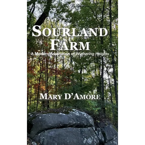 Sourland Farm: A Modern Adaptation of Wuthering Heights - Hardcover