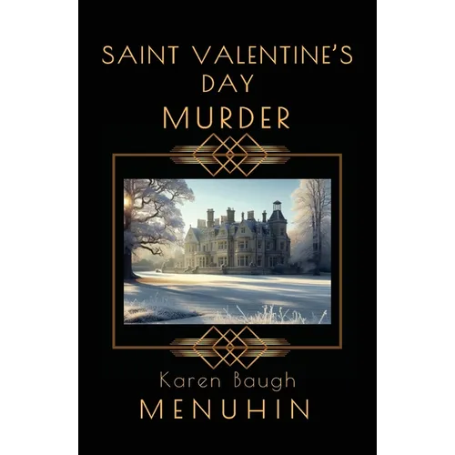 Saint Valentine's Day Murder: Heathcliff Lennox Investigates: A Cotswolds Country House murder mystery - Paperback