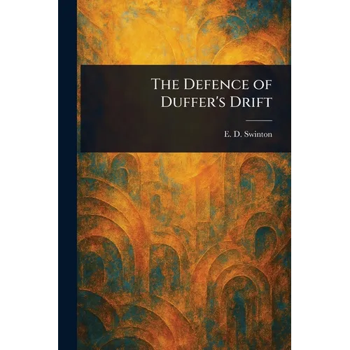 The Defence of Duffer's Drift - Paperback