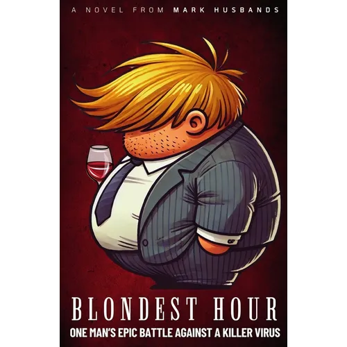 Blondest Hour: One Man's Epic Battle Against a Killer Virus - Paperback