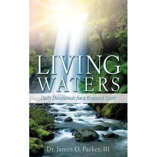 Living Waters: Daily Devotionals for a Renewed Spirit