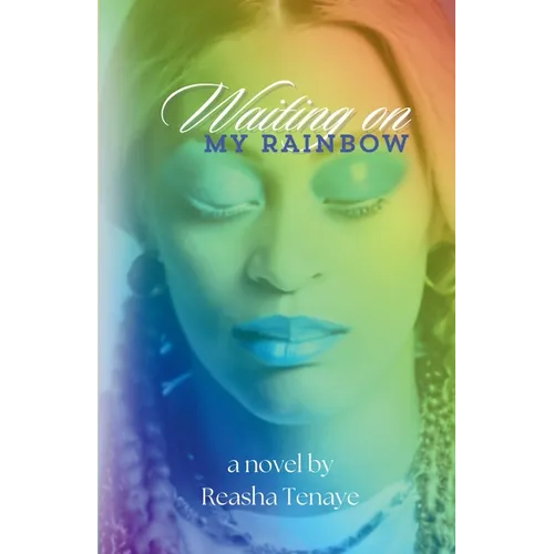 Waiting On My Rainbow - Paperback