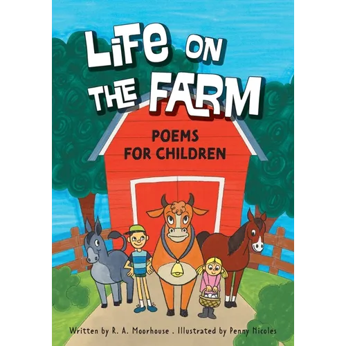 Life On The Farm: Poems For Children - Paperback