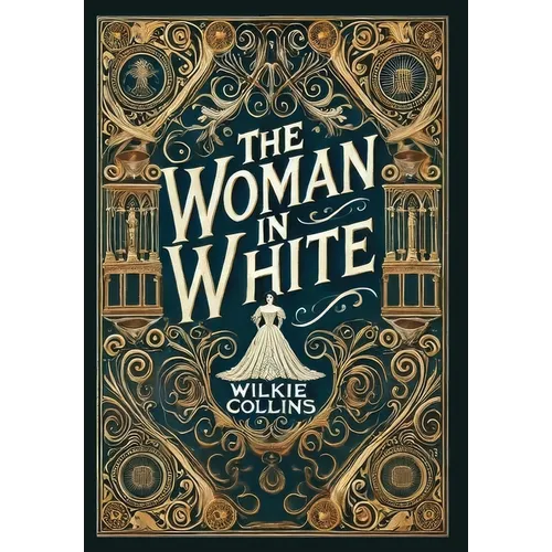 The Woman in White (Collector's Edition) (Laminated Hardback with Jacket) - Hardcover