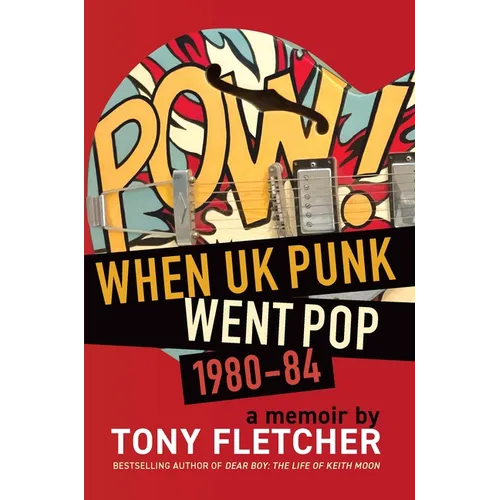 Pow!: When UK Punk Went Pop, 1980-84 - Paperback