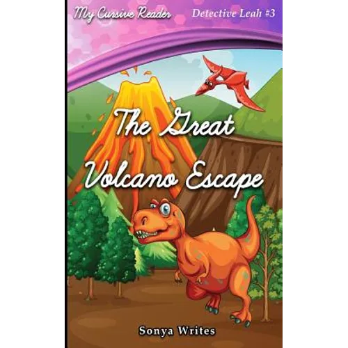 My Cursive Reader: The Great Volcano Escape - Paperback