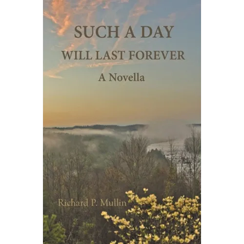 Such a Day Will Last Forever: A Novella - Paperback