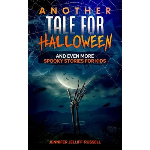 Another Tale for Halloween: And Even More Spooky Stories for Kids - Paperback