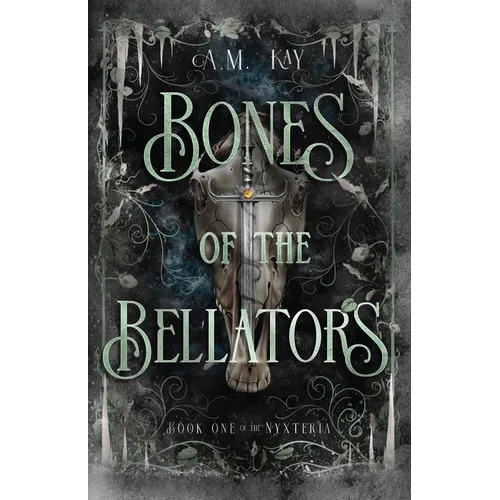 Bones of the Bellators: Book One of the Nyxteria - Paperback