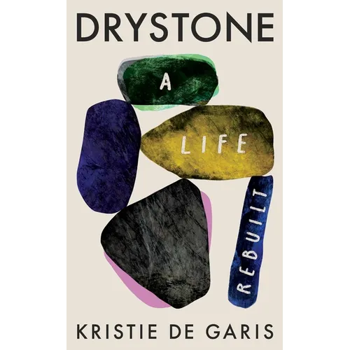 Drystone: A Life Rebuilt - Hardcover