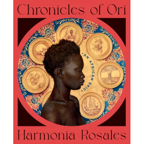 Chronicles of Ori: An African Epic - Hardcover