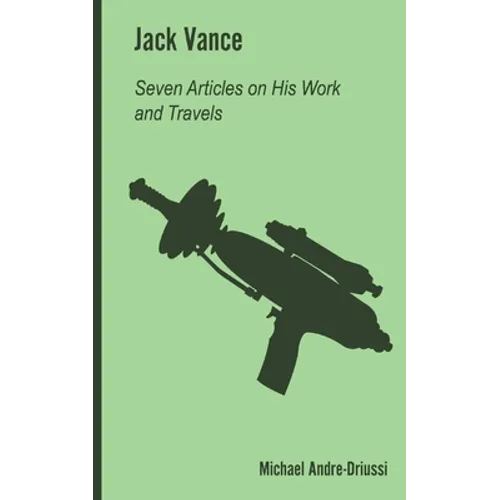 Jack Vance: Seven Articles on His Work and Travels