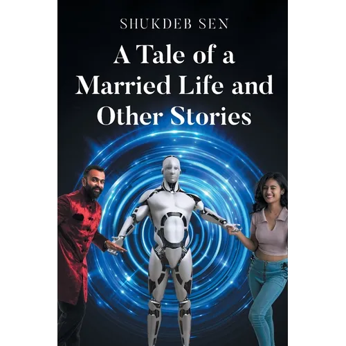 A Tale of a Married Life and Other Stories - Paperback
