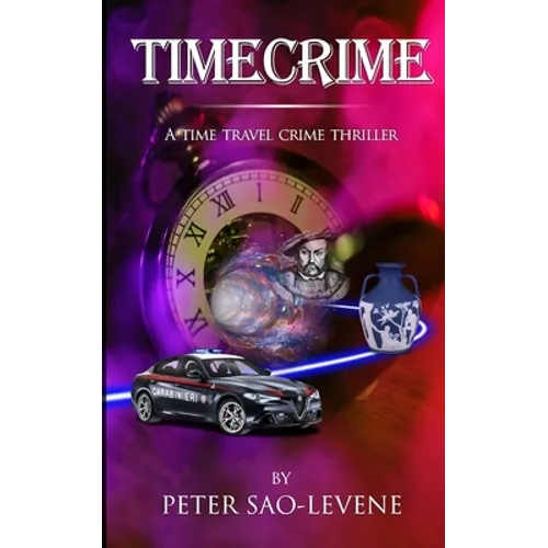 Timecrime: A time travel crime thriller - Paperback