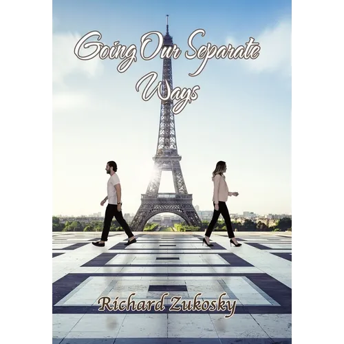 Going Our Separate Ways - Hardcover