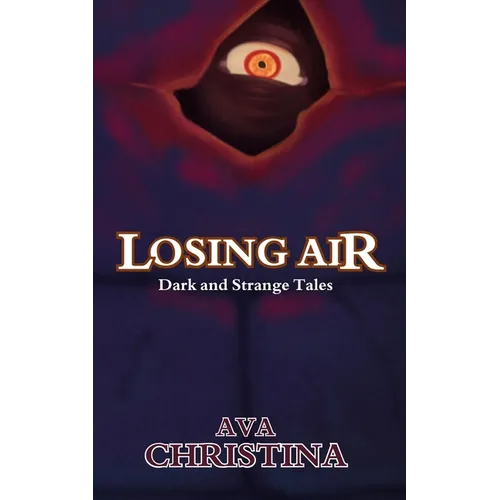 Losing Air: Dark and Strange Tales - Paperback