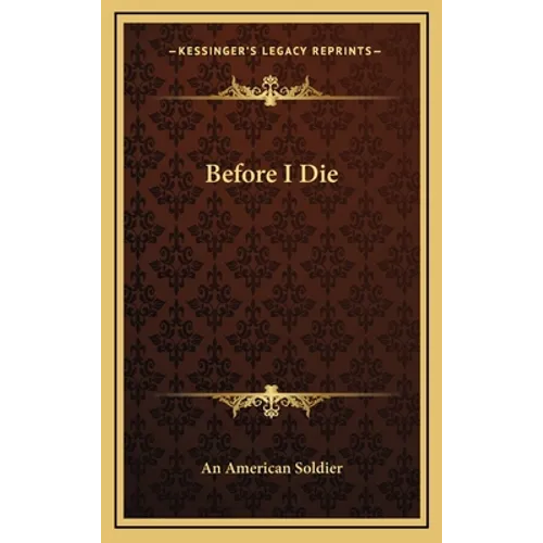 Before I Die - Hardcover