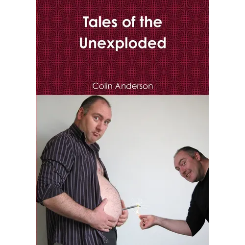Tales of the Unexploded - Paperback