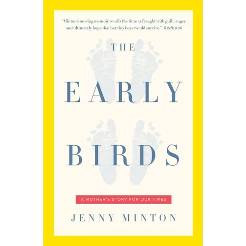 The Early Birds: A Mother's Story for Our Times - Paperback
