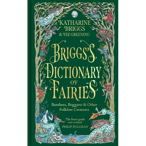 Briggs's Dictionary of Fairies: Banshees, Boggarts and Other Folklore Creatures - Hardcover
