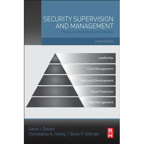 Security Supervision and Management: Theory and Practice of Asset Protection - Paperback