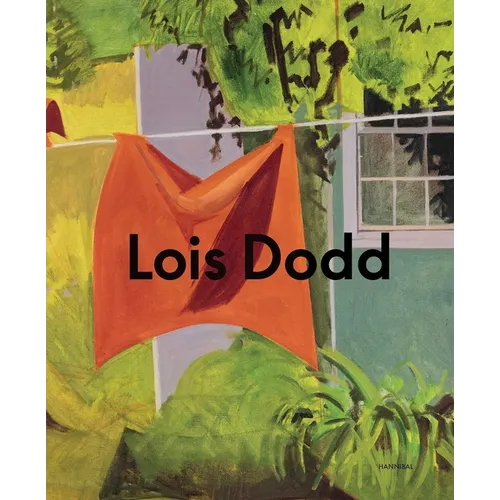 Lois Dodd: Framing the Ephemeral - Hardcover
