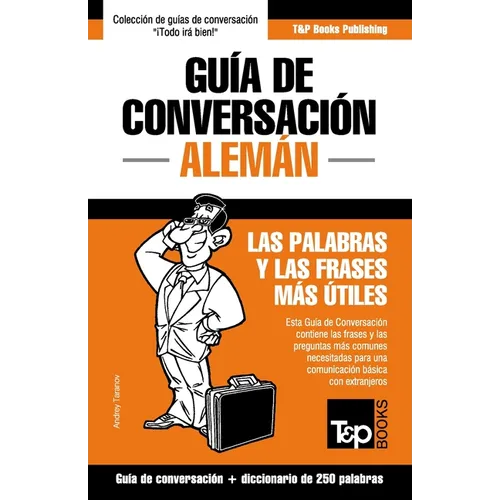 Guía de Conversación Español-Alemán y mini diccionario de 250 palabras - Paperback