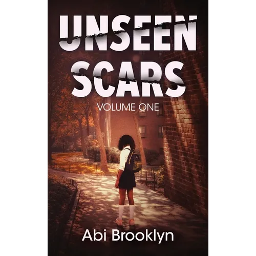Unseen Scars: Volume One - Hardcover