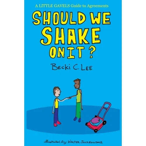 Should We Shake On It?: A Little Gavels Guide to Agreements - Paperback