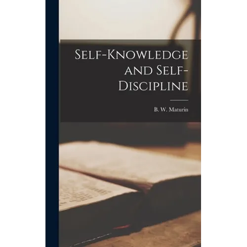 Self-knowledge and Self-discipline - Hardcover