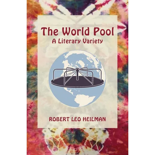 The World Pool: A Literary Variety - Paperback