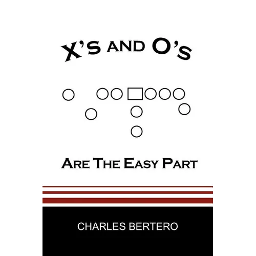 X's and O's Are the Easy Part - Paperback