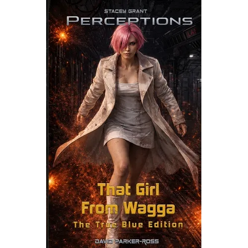 That Girl from Wagga: The True Blue Edition - Paperback