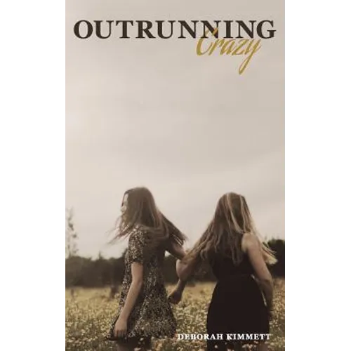 Outrunning Crazy - Paperback