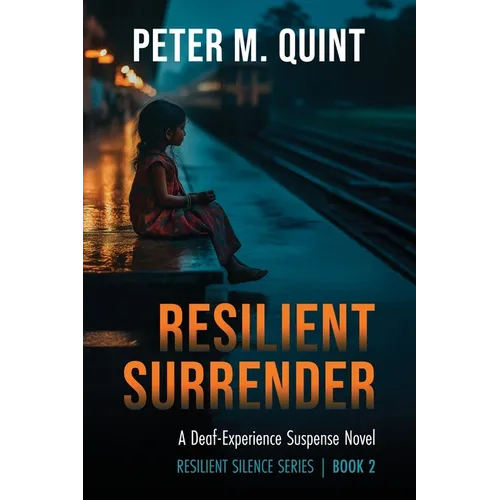 Resilient Surrender: A Deaf-Experience Suspense Novel - Paperback