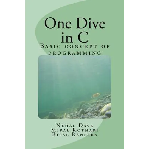 One Dive in C: Basic concept of programming - Paperback