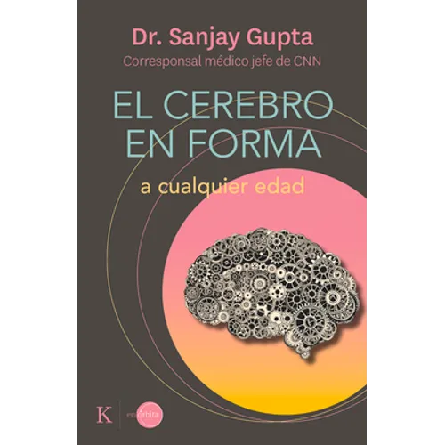 El Cerebro En Forma: A Cualquier Edad - Paperback