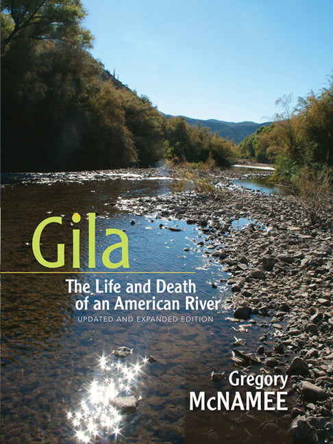 Gila: The Life and Death of an American River - Paperback