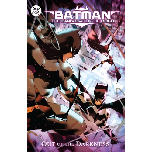 Batman: The Brave and the Bold: Out of the Darkness - Paperback