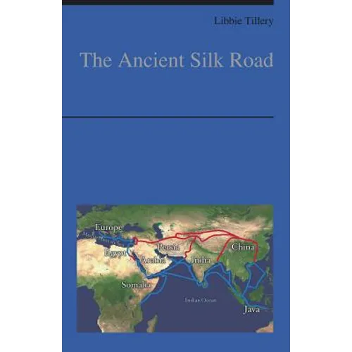 The Ancient Silk Road - Paperback