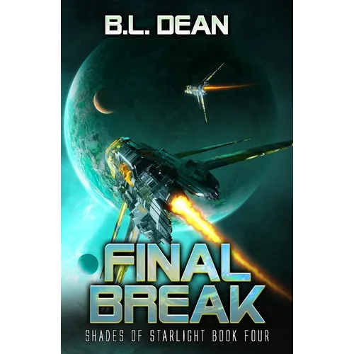 Final Break: A Space Opera Adventure - Paperback
