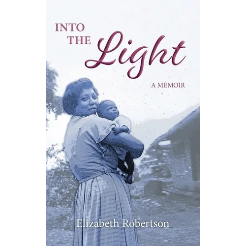 Into the Light: A Memoir - Paperback
