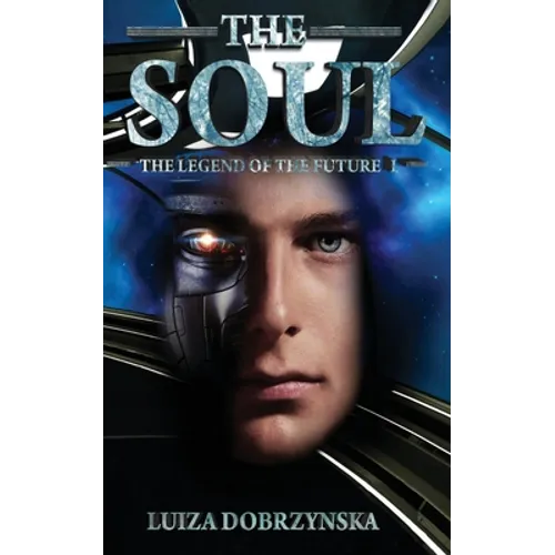The Soul: The Legend of the Future