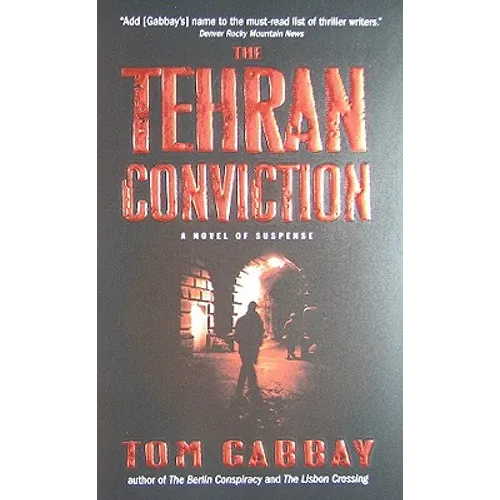 The Tehran Conviction: A Novel of Suspense - Mass Market Paperbound