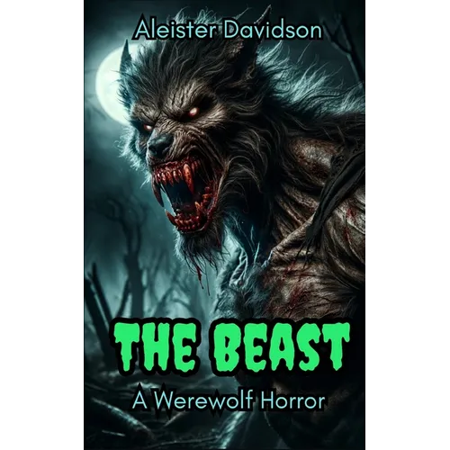 The Beast: A Werewolf Horror - Paperback