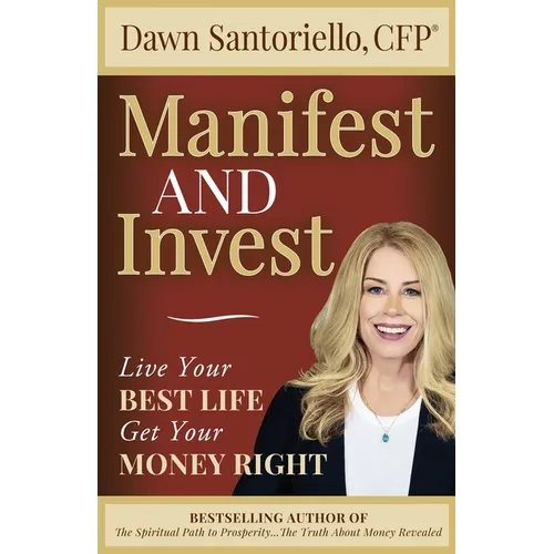 Manifest and Invest